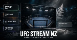 UFC stream NZ: Where to watch free TVNZ Plus, PPV, Sky Fight Pass, and Paramount Plus